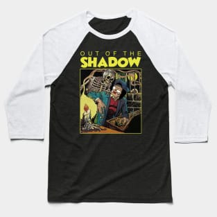 out of the shadow Baseball T-Shirt